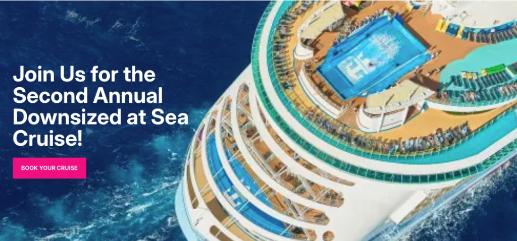 Aerial view of a large cruise ship on turquoise waters, featuring a swimming pool and sunbathing area, promoting the Second Annual Downsized at Sea Cruise.